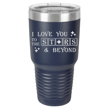 I Love You to the Stars Tumbler